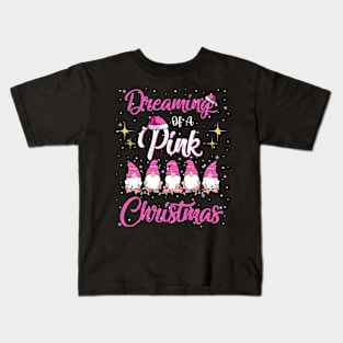 Dreaming Of A Pink Christmas Cute Pink Christmas Gnomes Kids T-Shirt